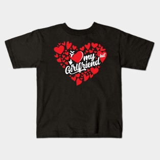 I love my Girlfriend Kids T-Shirt